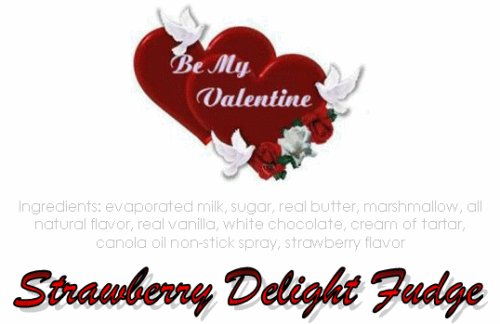 Be My Valentine Strawberry Delight Fudge Box by Exquisite Fine Candy & Gifts