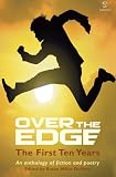 Over the edge : the first ten years : an anthology of fiction and poetry