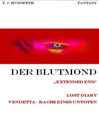 Der Blutmond - Extended End (German Edition)