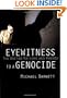 Eyewitness to a Genocide: The United Nations and Rwanda