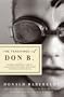 The Teachings of Don B.: Satires, Parodies, Fables, Illustrated Stories, and Plays of Donald Barthelme