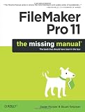 FileMaker Pro 11: The Missing Manual (Missing Manuals)