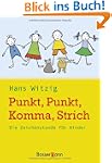 Punkt, Punkt, Komma, Strich: Die Zeic...