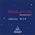 Musik um uns, Ausgabe Sekundarstufe II, Audio-CDs