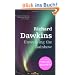 Unweaving the Rainbow: Science, Delusion and the Appetite for Wonder