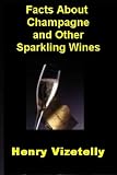 Facts About Champagne and Other Sparkling Wines