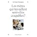 Les m�res qui travaillent sont-elles coupables ?