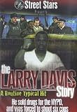 The Larry Davis Story: A Routine Typical Hit