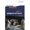 EinFach Deutsch ...verstehen. Interpretationshilfen: EinFach Deutsch ...verstehen: Johann Wolfgang von Goethe. Iphigenie auf Tauris