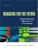 Managing for the Future: Organizational Behavior and Processes