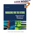 Managing for the Future: Organizational Behavior and Processes