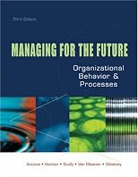 Managing for the Future: Organizational Behavior and Processes