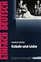 Friedrich Schiller: Kabale und Liebe. EinFach Deutsch Unterrichtsmodelle