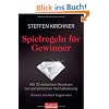 Spielregeln f�r Gewinner: Mit 25 einfachen Gesetzen zur pers�nlichen H�chstleistung
