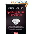 Spielregeln f�r Gewinner: Mit 25 einfachen Gesetzen zur pers�nlichen H�chstleistung