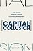Book Capital and Collusion: The Political Logic of Global Economic Development