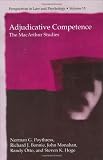Adjudicative Competence: The MacArthur Studies: 15 (Perspectives in Law and Psychology)