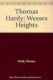 Wessex heights : an illustrated selection