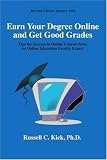 Earn Your Degree Online and Get Good Grades: Tips for Success in Online Courses from an Online Education Faculty Expert
