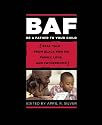 Be a Father to Your Child: Real Talk from Black Men on Family, Love, and Fatherhood