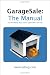 GarageSale: The Manual