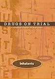 Drugs on Trail. Inhalants : a prevention program for high school
