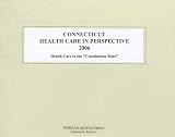 Review Morgan Quitno Corporation  / Connecticut Health Care in Perspective 2006: Healthcare In The 