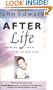 After Life: Answers from the Other Side