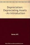 Depreciating assets : an introduction