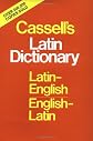 Cassell's Latin Dictionary: Latin-English, English-Latin