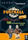 Produkt-Bild: Maxi "Tippkick" Maximilian & Fabi, der schnellste Rechtsau&szlig;en der Welt: Die Wilden Fu&szlig;ballkerle - Doppelband 4: Maxi "Tippkick" Maximilian & Fabi, der ... Rechtsau&szlig;en der Welt. 2 Romane in einem Band