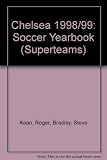 Superclubs unofficial soccer yearbook 98/99 for supporters of Chelsea