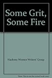 Some grit, some fire