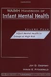 41hBrpurAbL. SL160  WAIMH Handbook of Infant Mental Health, Vol. 4: Infant Mental Health in Groups at High Risk