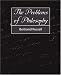 The Problems of Philosophy