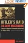 Hitler's Raid to Save Mussolini: The Most Infamous Commando Operation of World War II