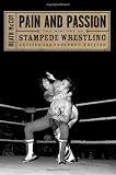 Pain and Passion: The History of Stampede Wrestling