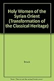 Holy women of the Syrian Orient