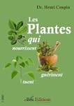 Les Plantes : celles qui nourrissent,...