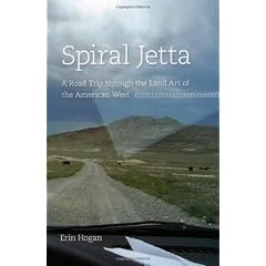 Spiral Jetta: A Road Trip through the Land Art of the American West