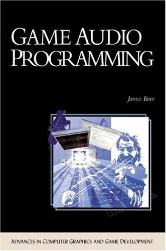 Game Audio Programming (Charles River Media Game Development)