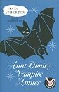 Aunt Dimity: Vampire Hunter