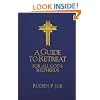 A Guide to Retreat for All God's Shepherds