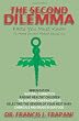 The Second Dilemma: Facts You Must Know To Make Correct Health Decisions