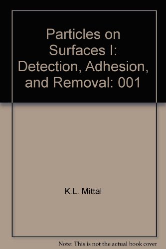 particles on surfaces 1 detection adhesion and removal