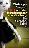 Produkt-Bild: Muj und der Herzerlfresser von Kindberg: Ein S&uuml;dbahn-Krimi