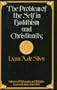 Problem of the Self in Buddhism & Christ (Library of Philosophy & Religi)