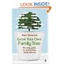 Grow Your Own Family Tree: The Easy Guide to Researching Your Family History