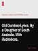 Old Gumtree Lyrics. By a Daughter of South Australia. With illustrations. Old Gumtree Lyrics. By a Daughter of South Australia. With illustrations.