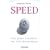 SPEED: Das gro�e Einmaleins der Entschleuigung